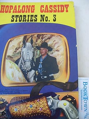 Imagen del vendedor de Hopalong Cassidy Stories Number 3 a la venta por Thomas F. Pesce'