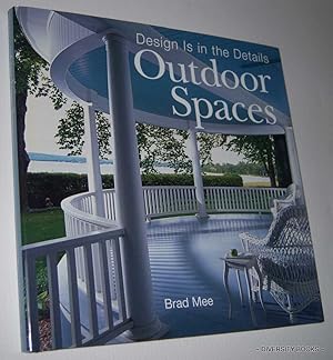 OUTDOOR SPACES : Design Is in the Details