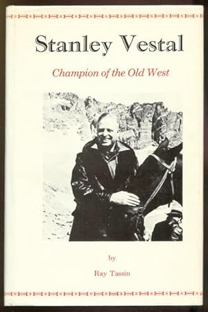 Seller image for Stanley Vestal: Champion of the Old West. for sale by The Bookworm