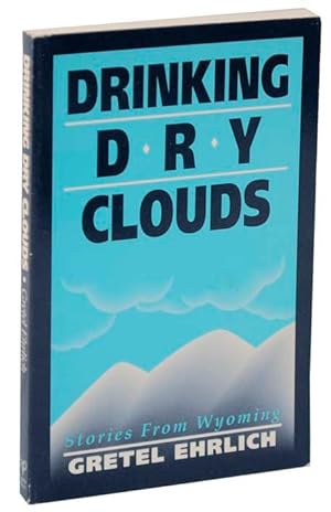 Bild des Verkufers fr Drinking Dry Clouds: Stories from Wyoming zum Verkauf von Jeff Hirsch Books, ABAA