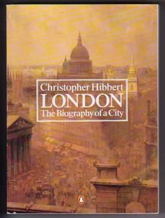 London: The Biography of a City