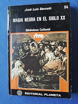 Magia negra en el siglo XX