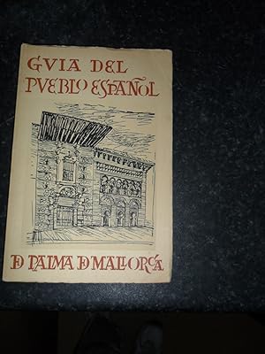 Bild des Verkufers fr Guia Del Pueblo Espanol De Palma De Mallorca zum Verkauf von Clement Burston Books