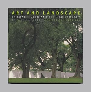 Imagen del vendedor de Art And Landscape In Charleston And The Low Country - 1st Edition/1st Printing a la venta por Books Tell You Why  -  ABAA/ILAB