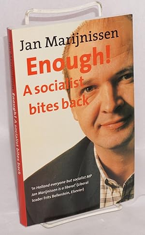 Bild des Verkufers fr Enough! A socialist bites back zum Verkauf von Bolerium Books Inc.