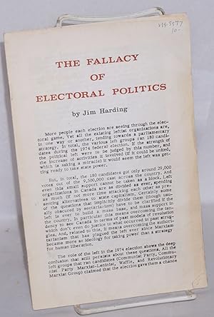 Imagen del vendedor de The Fallacy of Electoral Politics a la venta por Bolerium Books Inc.