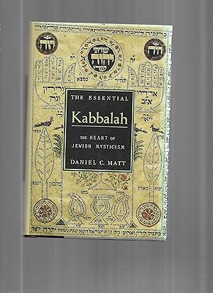 THE ESSENTIAL KABBALAH; The Heart of Jewish Mysticism.