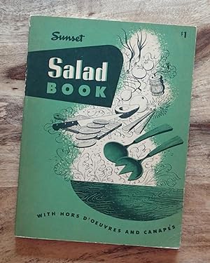 Seller image for SUNSET SALAD BOOK: With Hors d'Oeurvres and Canapes for sale by 100POCKETS