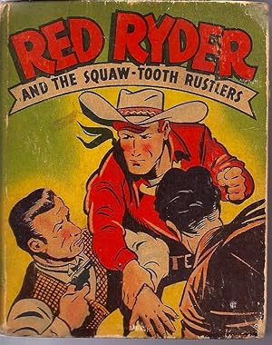 Red Ryder and the Squaw-Tooth Rustlers