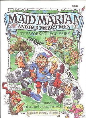 THE WORKSOP EGG FAIRY. MAID MARIAN AND HER MERRY MEN SERIES.