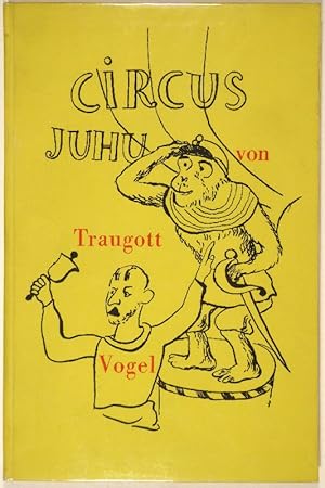 Zirkus Juhu oder Tiermensch und Menschentier. Puppenspiel in fünf Aufzügen. Illustrationen von Er...