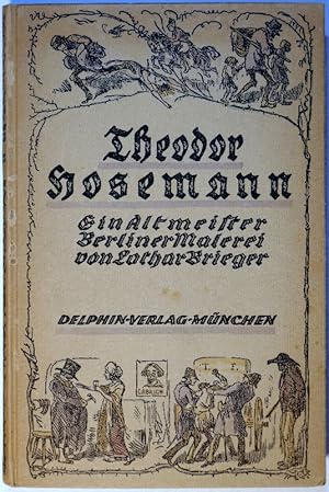 Imagen del vendedor de Theodor Hosemann. Ein Altmeister Berliner Malerei. Mit einem Katalog der graphischen Werke des Knstlers von Karl Hobrecker. a la venta por Gerhard Zhringer Antiquariat & Galerie Online