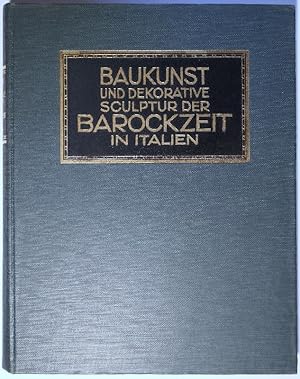 Baukunst und dekorative Skulptur der Barockzeit in Italien. 2.Aufl.