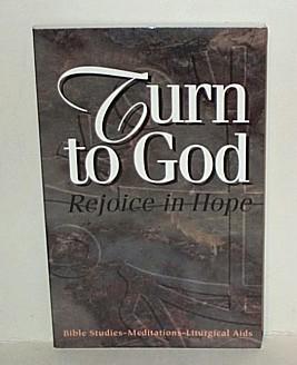 Bild des Verkufers fr Turn to God: Rejoice in Hope zum Verkauf von G W Jackson