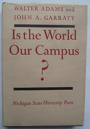 Seller image for Is the World Our Campus? for sale by Peninsula Books
