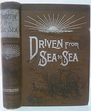 Driven From Sea To Sea: Or, Just A Campin'