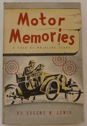 Motor Memories A Saga of Whirling Gears [SIGNED COPY]
