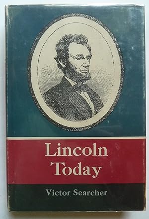 Seller image for Lincoln Today: An Introduction To Modern Lincolniana for sale by Peninsula Books