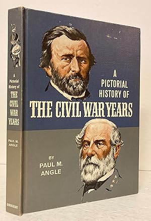 A Pictorial History Of The Civil War Years