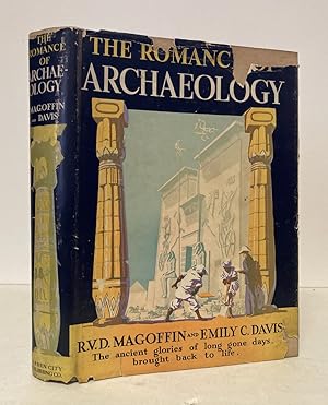 Image du vendeur pour The Romance of Archaeology mis en vente par Peninsula Books