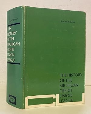 Seller image for History of the Michigan Credit Union League for sale by Peninsula Books