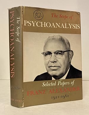 Seller image for The Scope of Psychoanalysis,1921-1961: Selected Papers of Franz Alexander for sale by Peninsula Books