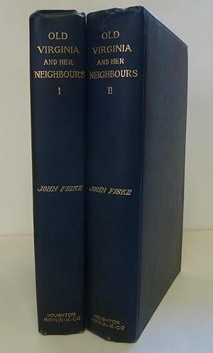 Old Virginia And Her Neighbors [2 Volumes]