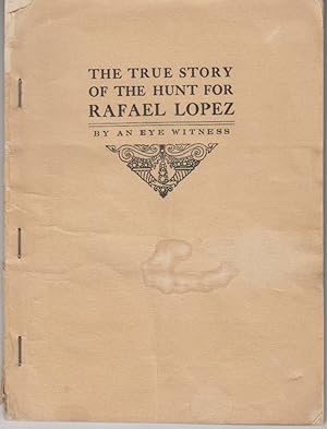 The True Story of the Hunt for Rafael Lopez