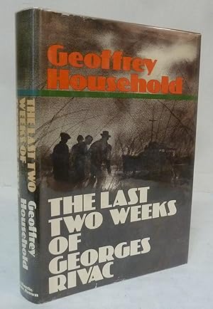 Seller image for The Last Two Weeks of Georges Rivac for sale by Peninsula Books