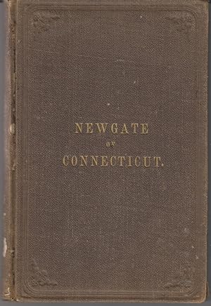 Newgate Of Connecticut, Its Early Origin And Early History: A Full Description of the Famous Sims...