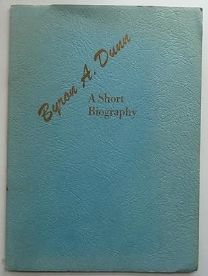 A Son of Michigan, or a Short Biography of Byron A. Dunn