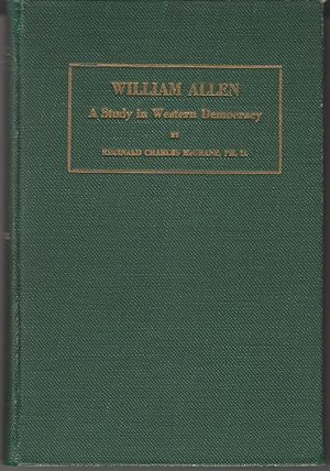 William Allen: A Study In Western Democracy