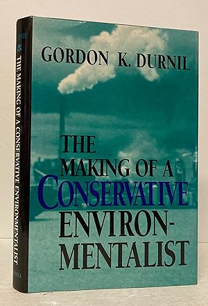 Seller image for The Making of a Conservative Environmentalist for sale by Peninsula Books
