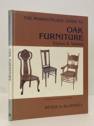 Seller image for The Marketplace Guide to Oak Furniture: Styles and Values for sale by Peninsula Books