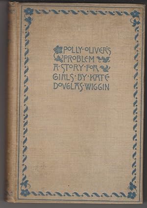 Polly Oliver's Problem: A Story For Girls