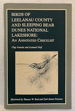 Bild des Verkufers fr Birds of Leelanau County and Sleeping Bear Dunes National Lakeshore: an Annotated Checklist zum Verkauf von Peninsula Books