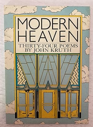 Image du vendeur pour Modern Heaven, Thirty-four Poems By John Kruth mis en vente par Peninsula Books