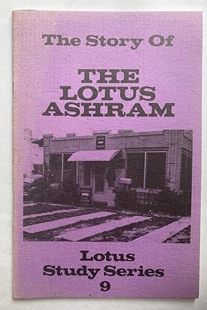 Seller image for The Story of Lotus Ashram, Inc. for sale by Peninsula Books