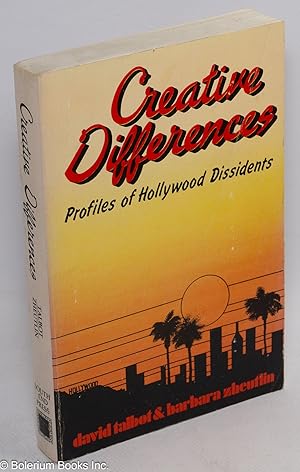 Immagine del venditore per Creative differences; profiles of Hollywood dissidents venduto da Bolerium Books Inc.