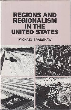 Seller image for Regions And Regionalism In The United States for sale by Jonathan Grobe Books