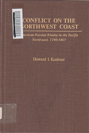 Seller image for Conflict On The Northwest Coast for sale by Jonathan Grobe Books