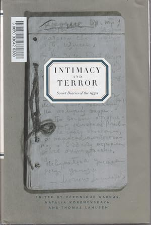 Imagen del vendedor de Intimacy And Terror Soviet Diaries Of The 1930s a la venta por Jonathan Grobe Books