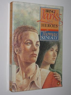 Bild des Verkufers fr Bring Larks and Heroes zum Verkauf von Manyhills Books