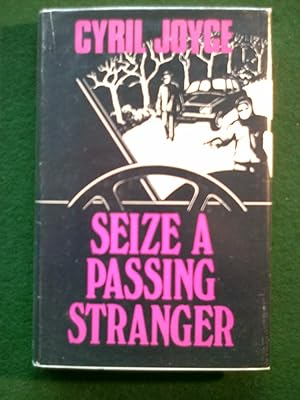 Immagine del venditore per Seize A Passing Stranger venduto da Shelley's Books