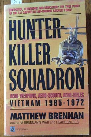 Seller image for Hunter-Killer Squadron: Aero-Weapons, Aero-Scouts, Aero-Rifles Vietnam 1965-1972 for sale by Reading Habit