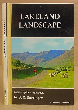 Immagine del venditore per Lakeland Landscape - A Geographical Approach venduto da Eastleach Books