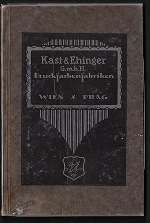 Kast & Ehinger G.m.b.H - Druckfarbenfabriken - Wien * Prag