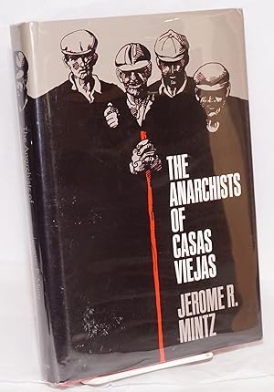 Imagen del vendedor de The anarchists of Casas Viejas a la venta por Bolerium Books Inc.