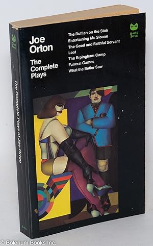 Imagen del vendedor de Joe Orton: The complete plays; The Ruffian on the Stair, Entertaining Mr. Sloane, What the Butler Saw, Loot and others a la venta por Bolerium Books Inc.