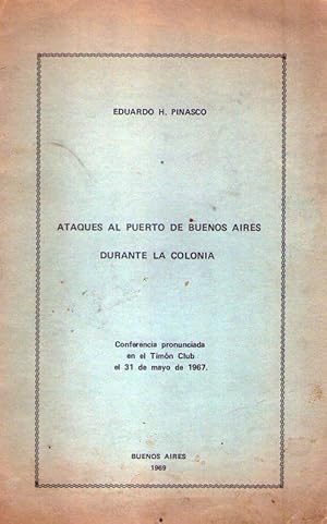 Imagen del vendedor de ATAQUES AL PUERTO DE BUENOS AIRES DURANTE LA COLONIA. (Conferencia pronunciada en el Timn Club el 31 de mayo de 1967) a la venta por Buenos Aires Libros